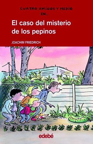 EL CASO MISTERIOSO DE LOS PEPINOS | 9788423673315 | FRIEDRICH,JOACHIM | Llibreria Geli - Llibreria Online de Girona - Comprar llibres en català i castellà