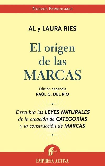 EL ORIGEN DE LAS MARCAS.DESCUBRE LAS LEYES NATURALES DE LA C | 9788495787811 | RIES,AL Y LAURA | Llibreria Geli - Llibreria Online de Girona - Comprar llibres en català i castellà