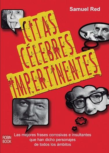 CITAS CELEBRES IMPERTINENTES | 9788499173061 | RED,SAMUEL | Llibreria Geli - Llibreria Online de Girona - Comprar llibres en català i castellà