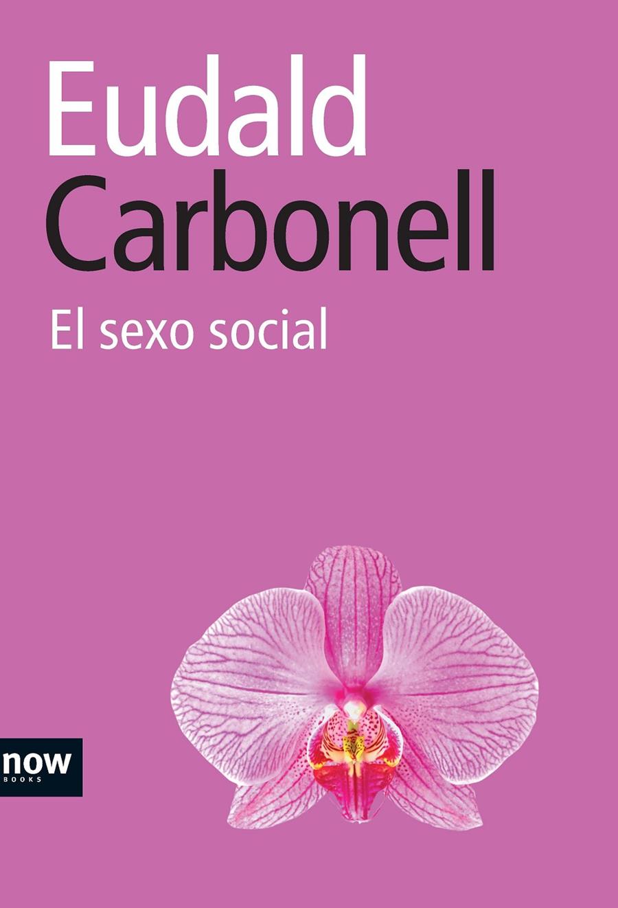 EL SEXO SOCIAL | 9788493722517 | CARBONELL,EUDALD | Libreria Geli - Librería Online de Girona - Comprar libros en catalán y castellano