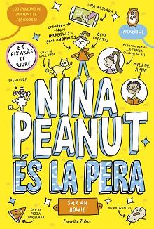 NINA PEANUT-1.NINA PEANUT ÉS LA PERA | 9788413899411 | BOWIE, SARAH | Llibreria Geli - Llibreria Online de Girona - Comprar llibres en català i castellà