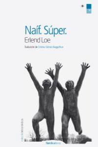 NAÍF.SUPER | 9788415717317 | LOE,ERLEND | Llibreria Geli - Llibreria Online de Girona - Comprar llibres en català i castellà