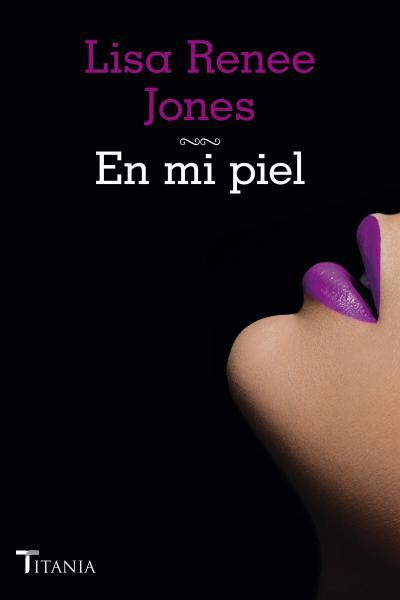 EN MI PIEL | 9788492916757 | JONES,LISA RENEE | Llibreria Geli - Llibreria Online de Girona - Comprar llibres en català i castellà