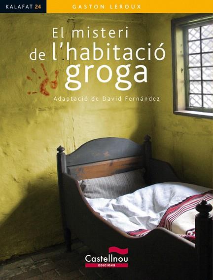 EL MISTERI DE L'HABITACIO GROGA | 9788498046304 | LEROUX,GASTON | Llibreria Geli - Llibreria Online de Girona - Comprar llibres en català i castellà