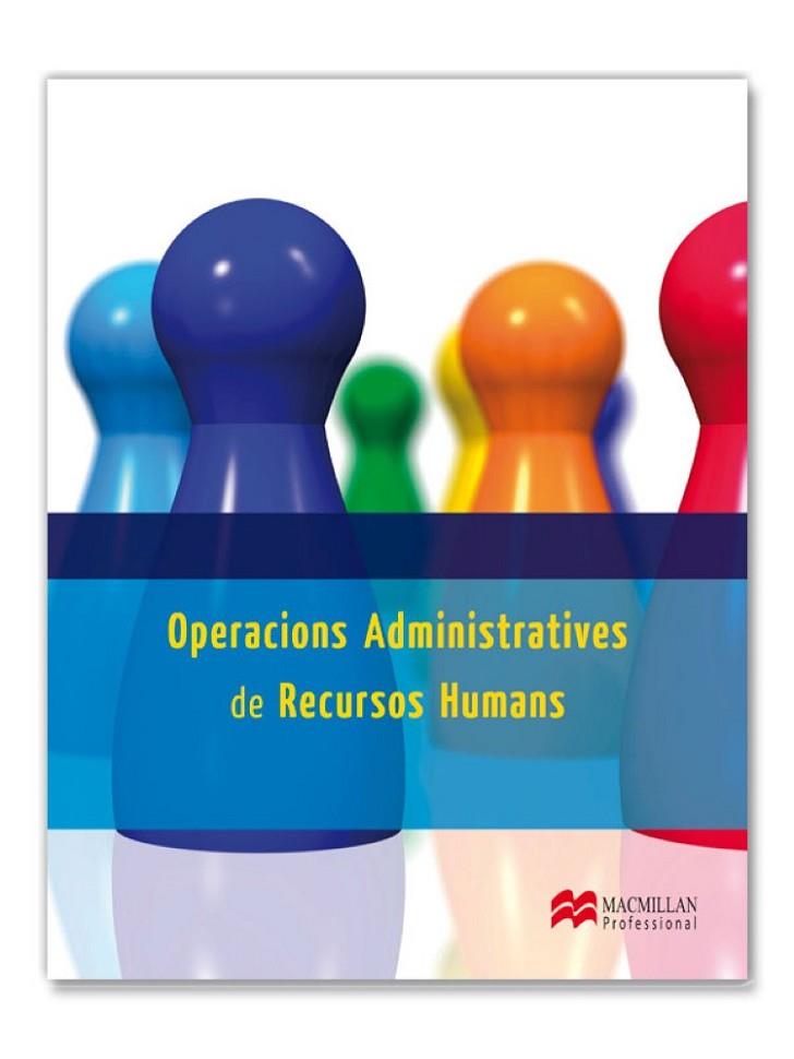 OPERACIONS ADMINISTRATIVES DE RECURSOS HUMANS | 9788415656593 | IGLESIAS,MIGUEL/TEJEDO,JAVIER | Llibreria Geli - Llibreria Online de Girona - Comprar llibres en català i castellà