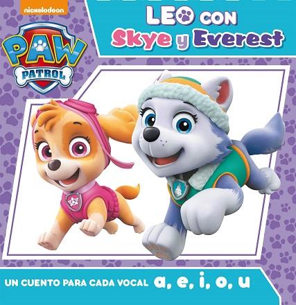 PAW PATROL.UN CUENTO PARA CADA VOCAL A,E,I,O,U(LEO CON SKY Y EVEREST) | 9788448850951 | NICKELODEON | Llibreria Geli - Llibreria Online de Girona - Comprar llibres en català i castellà