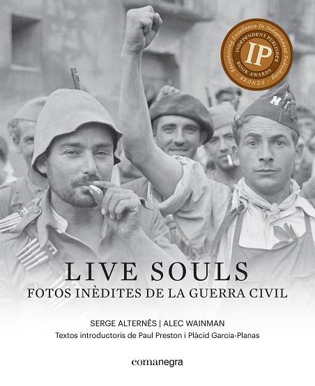 LIVE SOULS.FOTOS INÈDITES DE LA GUERRA CIVIL | 9788416605316 | WAINMAN,ALEC/ALTERNÊS,SERGE | Llibreria Geli - Llibreria Online de Girona - Comprar llibres en català i castellà