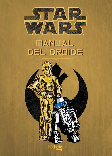 MANUAL DEL DROIDE | 9788416857340 | HACHETTE HEROES | Llibreria Geli - Llibreria Online de Girona - Comprar llibres en català i castellà