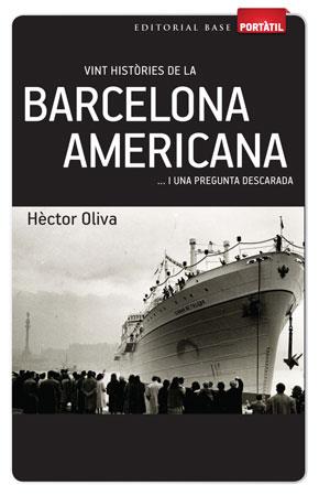 VINT HISTORIES DE LA BARCELONA AMERICANA | 9788415267270 | OLIVA,HECTOR | Libreria Geli - Librería Online de Girona - Comprar libros en catalán y castellano