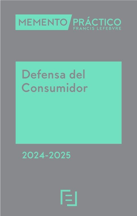 MEMENTO PRÁCTICO DEFENSA DEL CONSUMIDOR(EDICIÓN 2024-2025) | 9788419573247 | Libreria Geli - Librería Online de Girona - Comprar libros en catalán y castellano