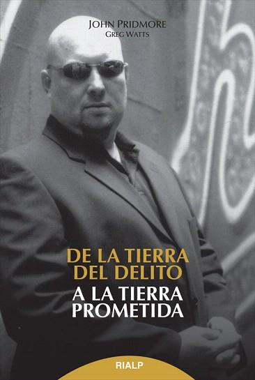 DE LA TIERRA DEL DELITO A LA TIERRA PROMETIDA | 9788432143816 | PRIDMORE,JOHN/WATTS,GREG | Llibreria Geli - Llibreria Online de Girona - Comprar llibres en català i castellà