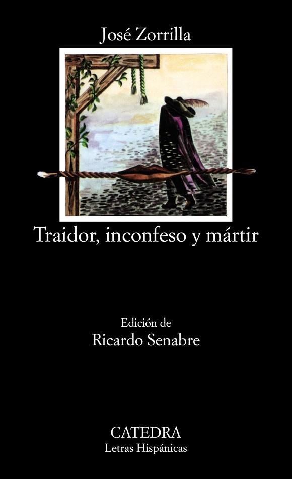 TRAIDOR,INCONFESO Y MÁRTIR | 9788437625591 | ZORRILLA,JOSÉ | Llibreria Geli - Llibreria Online de Girona - Comprar llibres en català i castellà