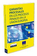 GARANTIAS PROCESALES EN LOS PROCESOS PENALES EN LA UUEE | 9788484067658 | ARANGUENA,CORAL(COORD) | Llibreria Geli - Llibreria Online de Girona - Comprar llibres en català i castellà