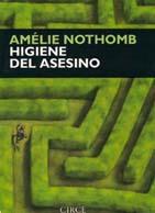 HIGIENE DEL ASESINO | 9788477651208 | NOTHOMB,AMELIE | Llibreria Geli - Llibreria Online de Girona - Comprar llibres en català i castellà