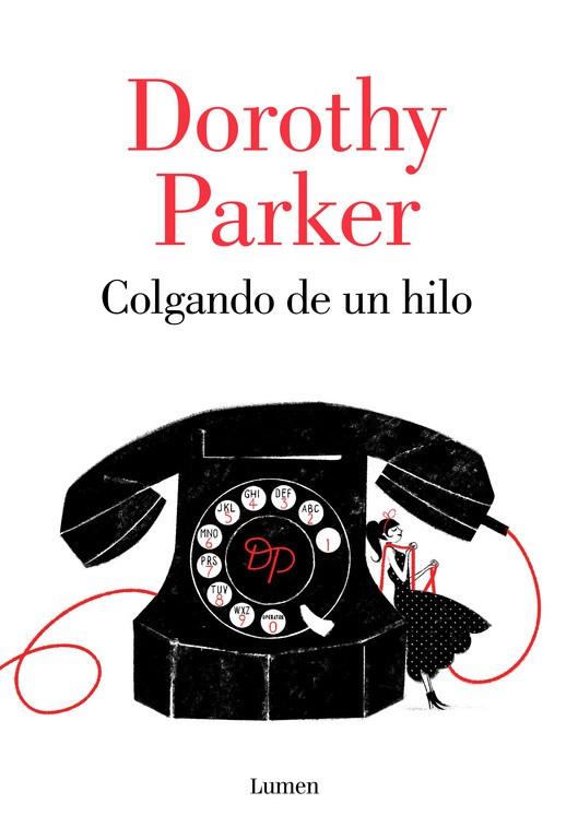 COLGANDO DE UN HILO | 9788426402394 | PARKER,DOROTHY | Llibreria Geli - Llibreria Online de Girona - Comprar llibres en català i castellà