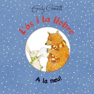 L' ÓS I LA LLEBRE. A LA NEU! | 9788416648566 | GRAVETT,EMILY | Llibreria Geli - Llibreria Online de Girona - Comprar llibres en català i castellà