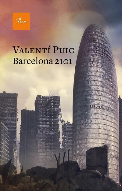 BARCELONA 2101 | 9788475887364 | PUIG,VALENTÍ | Libreria Geli - Librería Online de Girona - Comprar libros en catalán y castellano