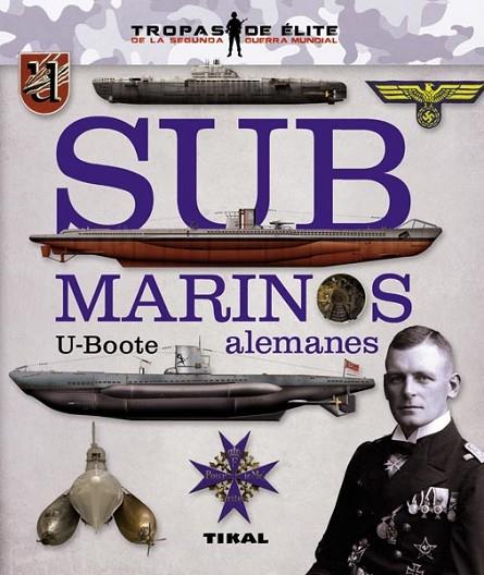 SUBMARINOS ALEMANES | 9788499282015 | VÁZQUEZ GARCÍA, JUAN | Llibreria Geli - Llibreria Online de Girona - Comprar llibres en català i castellà