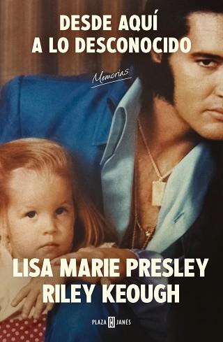 DESDE AQUÍ A LO DESCONOCIDO: MEMORIAS | 9788401034206 | PRESLEY, LISA MARIE/KEOUGH, RILEY | Libreria Geli - Librería Online de Girona - Comprar libros en catalán y castellano