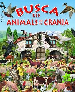 BUSCA ELS ANIMALS DE LA GRANJA | 9788430534173 | SUSAETA, EQUIP | Libreria Geli - Librería Online de Girona - Comprar libros en catalán y castellano