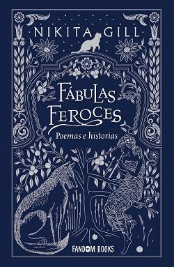 FÁBULAS FEROCES.POEMAS E HISTORIAS | 9788418027383 | GILL,NIKITA | Llibreria Geli - Llibreria Online de Girona - Comprar llibres en català i castellà