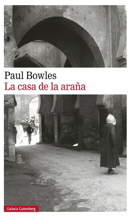 LA CASA DE LA ARAÑA | 9788417355821 | BOWLES,PAUL | Libreria Geli - Librería Online de Girona - Comprar libros en catalán y castellano