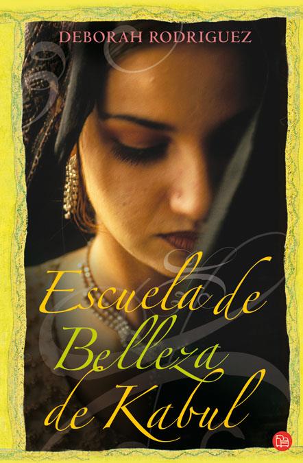 ESCUELA DE BELLEZA DE KABUL | 9788466323499 | RODRIGUEZ,DEBORAH | Libreria Geli - Librería Online de Girona - Comprar libros en catalán y castellano