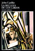 LA BELLEZA DE LOS LIRIOS | 9788483100615 | UPDIKE,JOHN | Libreria Geli - Librería Online de Girona - Comprar libros en catalán y castellano