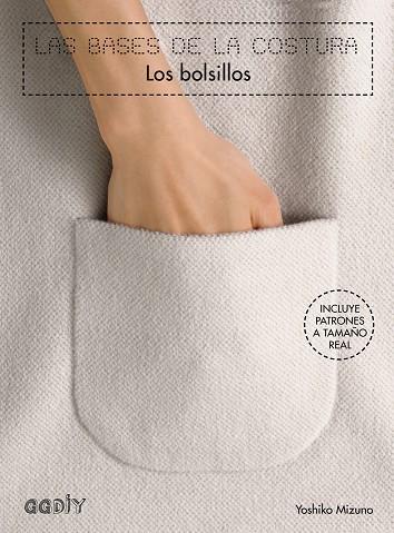 LAS BASES DE LA COSTURA.LOS BOLSILLOS | 9788425228148 | MIZUNO,YOSHIKO | Libreria Geli - Librería Online de Girona - Comprar libros en catalán y castellano