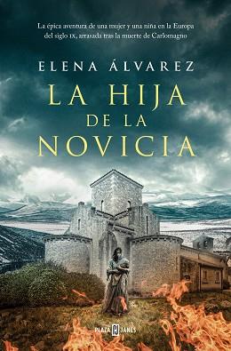 LA HIJA DE LA NOVICIA | 9788401035487 | ÁLVAREZ, ELENA | Llibreria Geli - Llibreria Online de Girona - Comprar llibres en català i castellà