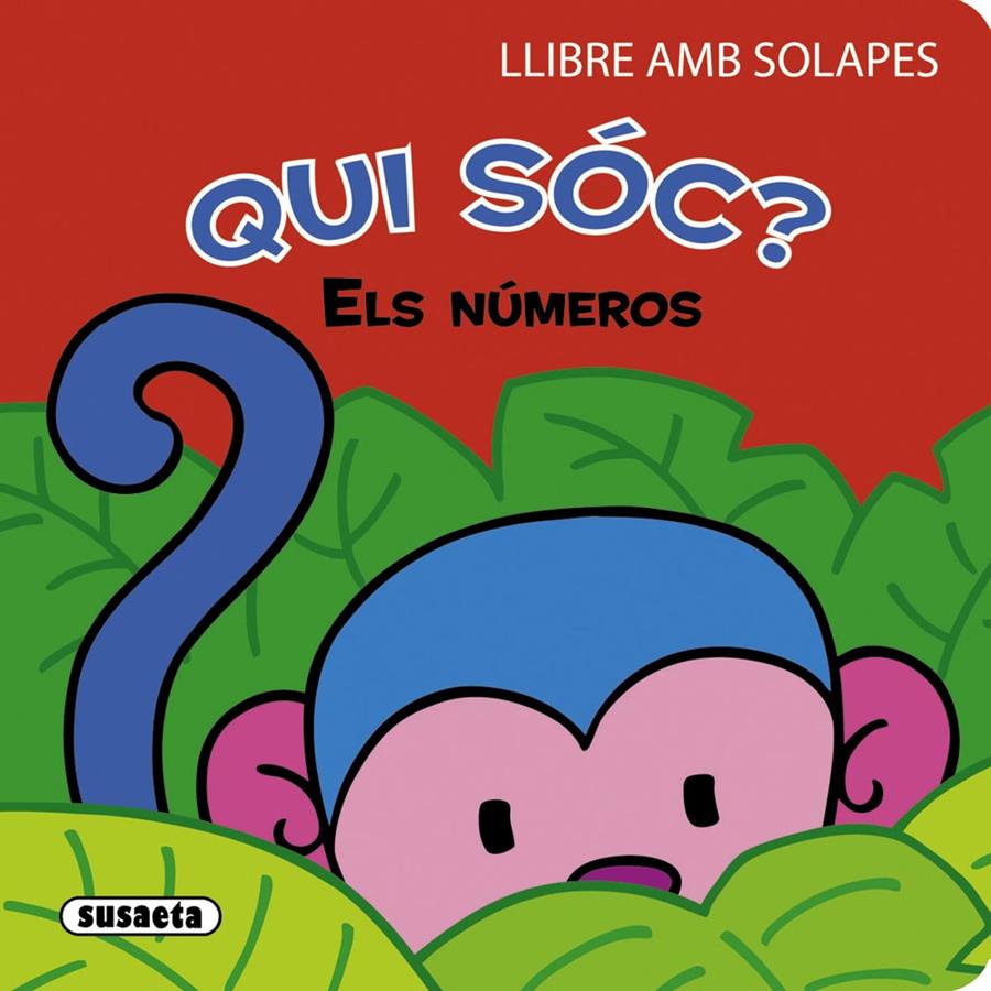 ELS NÚMEROS - QUI SÓC? (LLIBRE AMB SOLAPES) | 9788467724035 | SUSAETA | Libreria Geli - Librería Online de Girona - Comprar libros en catalán y castellano