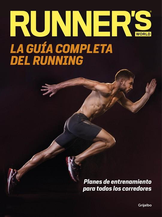 LA GUÍA COMPLETA DEL RUNNING | 9788416449699 | Llibreria Geli - Llibreria Online de Girona - Comprar llibres en català i castellà