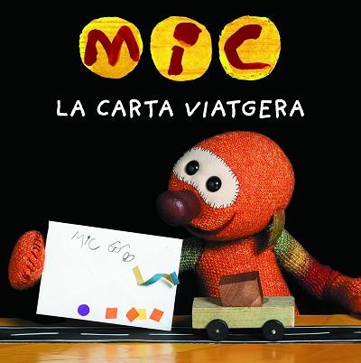 MIC.LA CARTA VIATGERA | 9788424675387 | Llibreria Geli - Llibreria Online de Girona - Comprar llibres en català i castellà