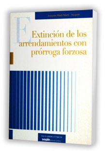 EXTINCION DE LOS ARRENDAMIENTOS CON PRORROGA FORZOSA | 9788495762825 | MARTI MARTI,JOAQUIM | Llibreria Geli - Llibreria Online de Girona - Comprar llibres en català i castellà