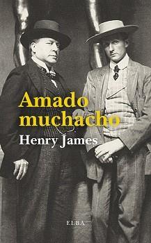 AMADO MUCHACHO | 9788412649765 | JAMES,HENRY | Libreria Geli - Librería Online de Girona - Comprar libros en catalán y castellano