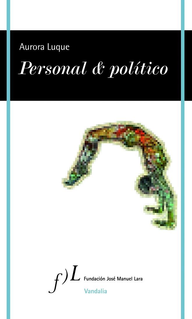 PERSONAL & POLÍTICO | 9788415673064 | LUQUE ORTIZ,AURORA | Llibreria Geli - Llibreria Online de Girona - Comprar llibres en català i castellà