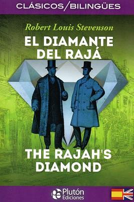 EL DIAMANTE DEL RAJÁ/THE RAJAH'S DIAMOND | 9788494639920 | STEVENSON,ROBERT LOUIS | Libreria Geli - Librería Online de Girona - Comprar libros en catalán y castellano