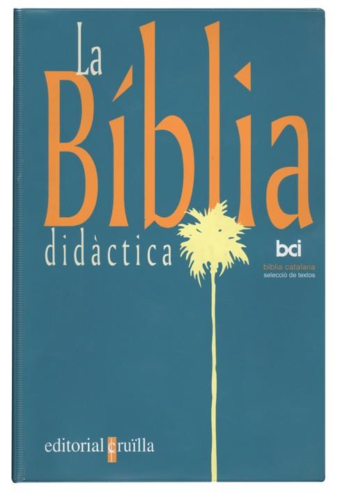 LA BIBLIA DIDACTICA | 9788482861395 | Llibreria Geli - Llibreria Online de Girona - Comprar llibres en català i castellà