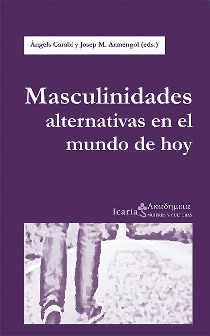 MASCULINIDADES ALTERNATIVAS EN EL MUNDO DE HOY | 9788498886719 | CARABI,ANGELS | Llibreria Geli - Llibreria Online de Girona - Comprar llibres en català i castellà