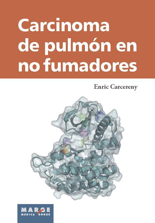 CARCINOMA DE PULMÓN EN NO FUMADORES | 9788415340706 | CARCERENY,ENRIC | Llibreria Geli - Llibreria Online de Girona - Comprar llibres en català i castellà