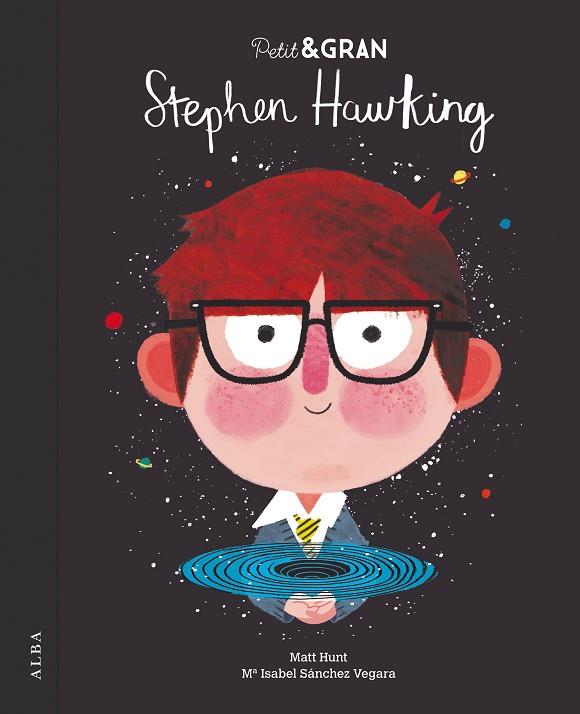 PETIT & GRAN STEPHEN HAWKING | 9788490654835 | SÁNCHEZ VEGARA,Mª ISABEL | Llibreria Geli - Llibreria Online de Girona - Comprar llibres en català i castellà