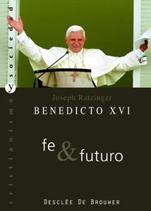 BENEDICTO XVI. FE Y FUTURO | 9788433021441 | RATZINGER,JOSEPH | Llibreria Geli - Llibreria Online de Girona - Comprar llibres en català i castellà