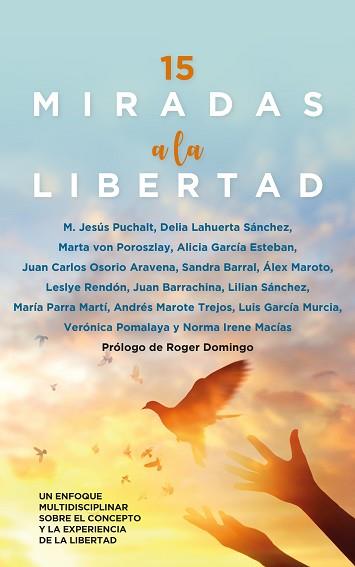 15 MIRADAS A LA LIBERTAD | 9788418648793 | V.V.A.A. | Libreria Geli - Librería Online de Girona - Comprar libros en catalán y castellano
