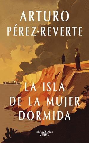 LA ISLA DE LA MUJER DORMIDA | 9788410299634 | PÉREZ-REVERTE, ARTURO | Libreria Geli - Librería Online de Girona - Comprar libros en catalán y castellano