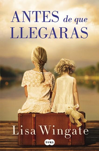 ANTES DE QUE LLEGARAS | 9788491291671 | WINGATE,LISA | Libreria Geli - Librería Online de Girona - Comprar libros en catalán y castellano