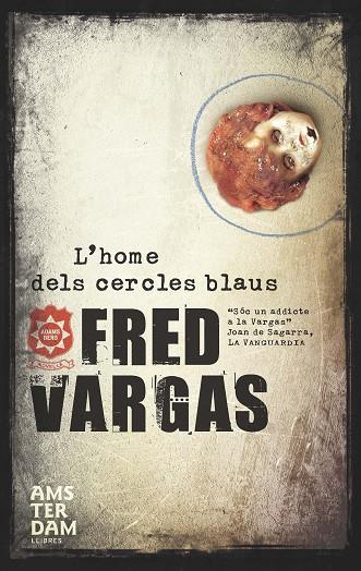 L'HOME DELS CERCLES BLAUS | 9788492941049 | VARGAS,FRED | Llibreria Geli - Llibreria Online de Girona - Comprar llibres en català i castellà