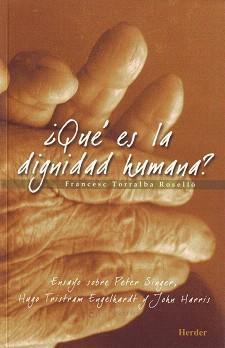 QUE ES LA DIGNIDAD HUMANA? | 9788425424076 | TORRALBA ROSELLO,FRANCESC | Libreria Geli - Librería Online de Girona - Comprar libros en catalán y castellano