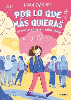 POR LO QUE MÁS QUIERAS.MI PRIMER AÑO COMO ADOLESCENTE | 9788427223660 | DÅSNES,NORA | Llibreria Geli - Llibreria Online de Girona - Comprar llibres en català i castellà