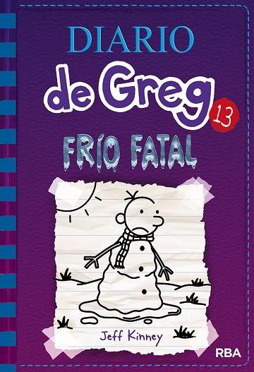 DIARIO DE GREG-13.FRÍO FATAL | 9788427213128 | KINNEY ,JEFF | Libreria Geli - Librería Online de Girona - Comprar libros en catalán y castellano