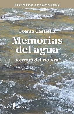 MEMORIAS DEL AGUA | 9788412876369 | CASTIELLA,TXEMA | Llibreria Geli - Llibreria Online de Girona - Comprar llibres en català i castellà